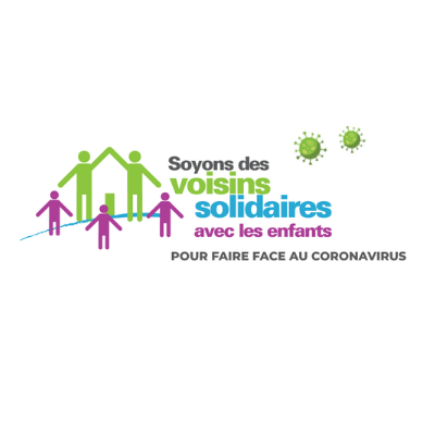 Soyons des voisins solidaires « avec les enfants » pour faire face à la COVID-19